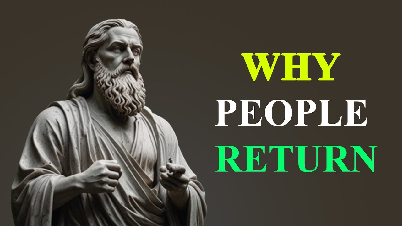 13 reason Why PEOPLE RETURN to You After CUTTING ALL CONTACT | THE STOICISM PHYLOSOPHY