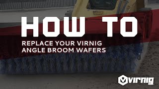 How To Replace Your Angle Broom Wafers | Virnig Manufacturing