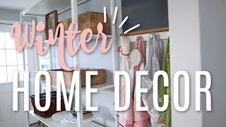 Winter Home Decor Tour 2019 Winter Home Decor Tour 2019