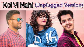 Koi Vi Nahi Unplugged Cover | Shirley Setia | Gurnazar| Lyrics | New Punjabi Romantic | T Pranav