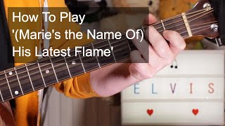 '(Marie's the Name Of) His Latest Flame' Elvis Presley Easy Acoustic Guitar Lesson chords