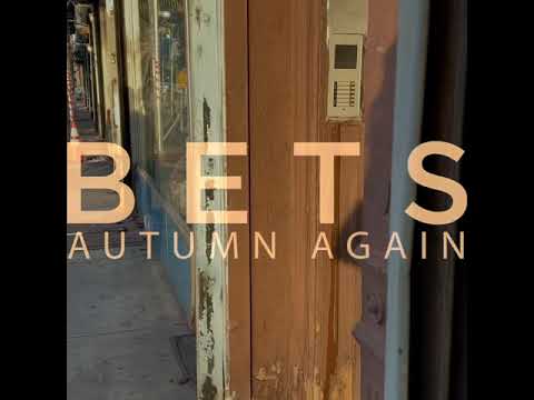 BETS y el otoño como estado emocional: una mirada íntima a “Autumn Again”