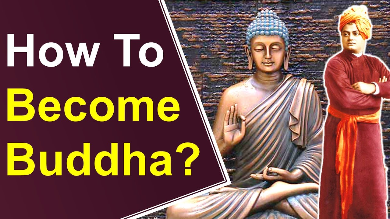 How To Become Buddha? By Swami Vivekananda - YouTube