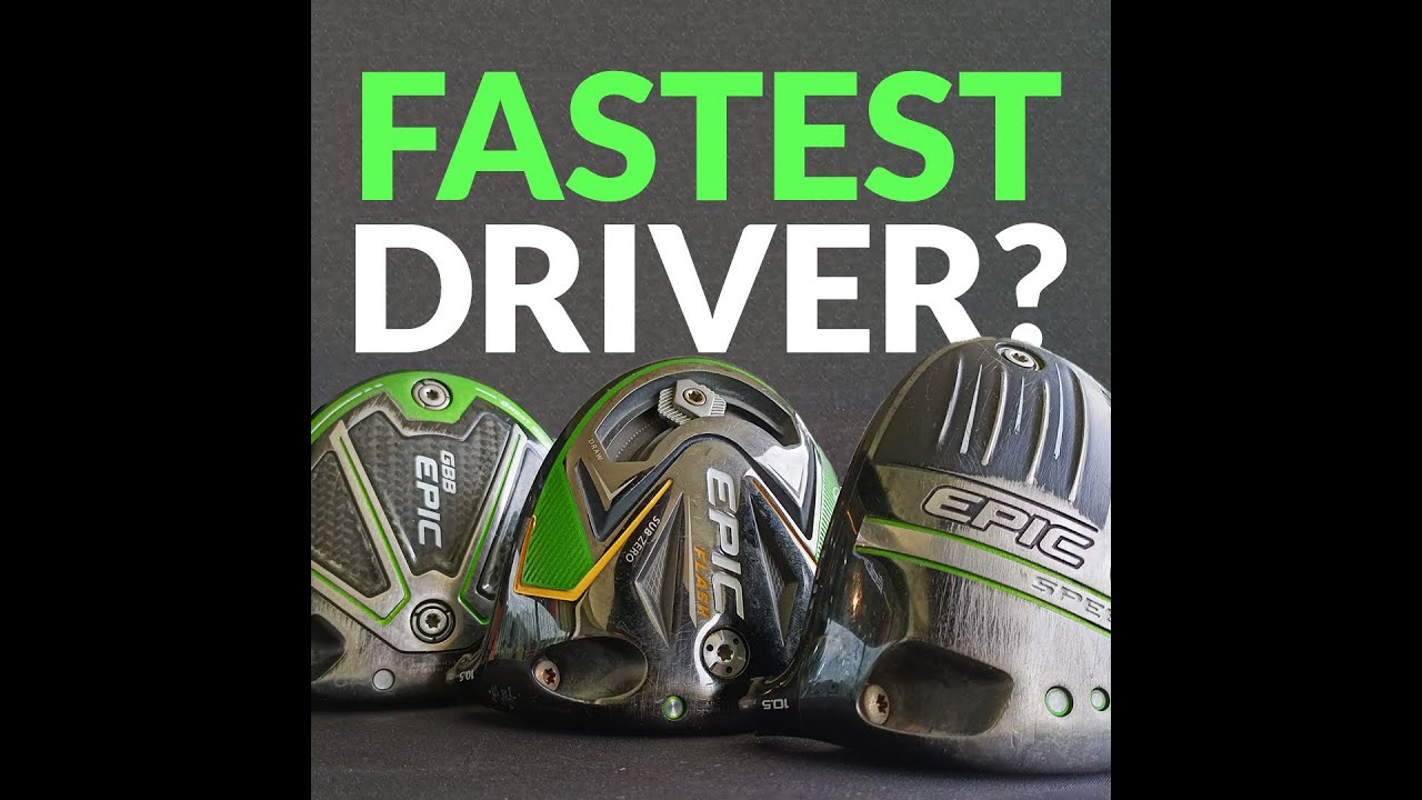 FASTEST Callaway Driver? | Epic Speed vs Epic Flash vs Epic GBB