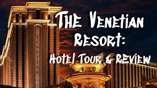 The Venetian Resort Las Vegas || FULL Hotel Tour and Review