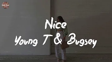 Young T & Bugsey - Nice (feat. Blxst) (Lyric Video)