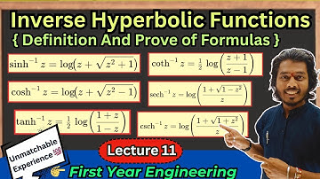 Lec 11.Inverse Hyperbolic Functions| Definition and Its Prove | First Year Engineering mathematics 