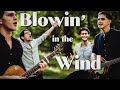 SPIV BRATIV - Blowin&#39; in the Wind (Cover)