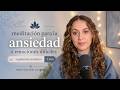 Meditación para la ANSIEDAD o emociones difíciles | Regulación somática (7 min)