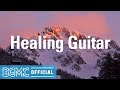 Healing Guitar: Morning Calm & Easy Listening Background Music for Wake Up, Breakfast, Studying