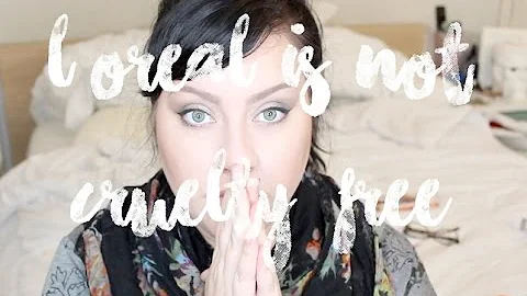 L'OREAL TESTS ON ANIMALS | They are NOT Cruelty-Free