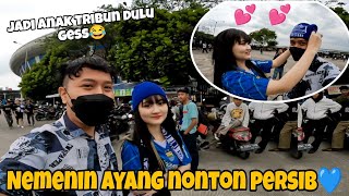 NEMENIN AYANG NONTON PERSIB💙 AKANG MV JADI ANAK TRIBUN‼️