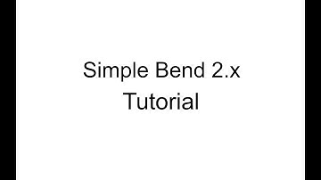 Simple Bend Tutorial - 2.x  (blender addon)