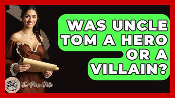 Was Uncle Tom A Hero Or A Villain? - The Prose Path