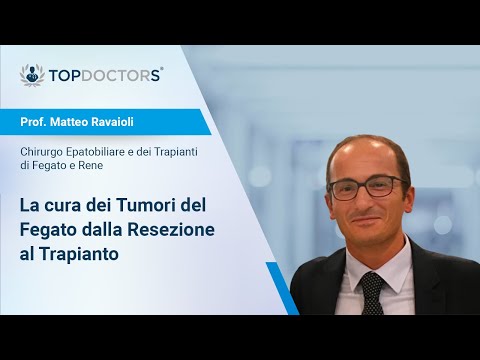 La cura dei Tumori del Fegato, dalla resezione al trapianto - Prof. Matteo Ravaioli