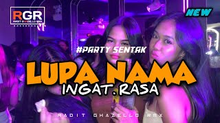 🔥 PARTY SENTAK - LUPA NAMA INGAT RASA - FULL BASS ACARA 🌴 @raditghazello_rmx REMIX 2025 