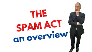 The Spam Act - An Overview