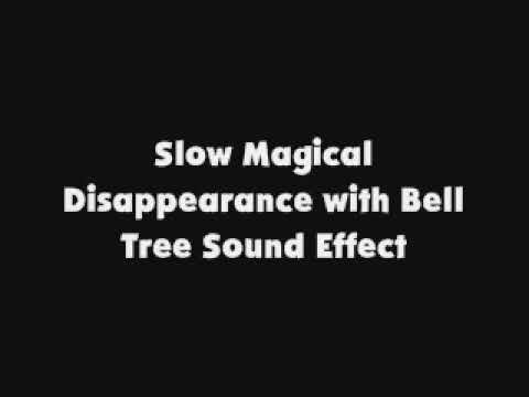 Slow Magical Disappearance with Bell Tree SFX