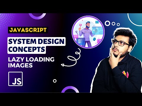 Ep2 Lazy Load Images | Network Optimization | System Design concepts for frontend engineers 🔥