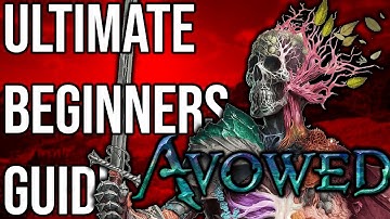 The Ultimate Beginners Guide for Avowed