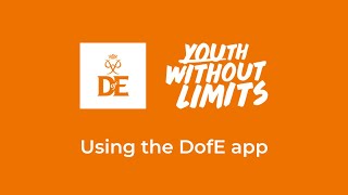 eDofE | How to use the DofE App