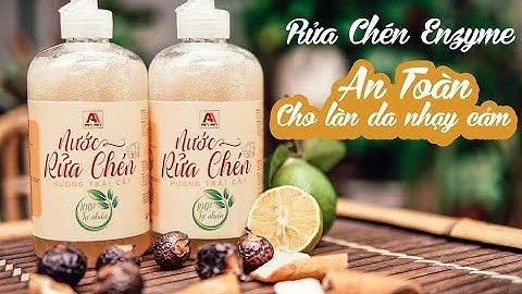 Nước Nước rửa chén hữu cơ từ trái cây  thiên nhiên, không hoá chất!