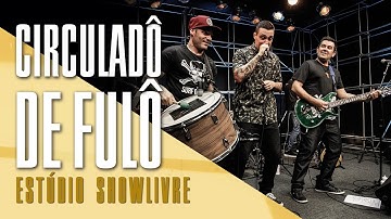 Thumbnail of "Pode sim/Meu cenário (Petúcio Amorim)" - Circuladô de Fulô no Estúdio Showlivre 2017