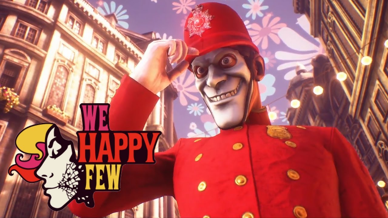 We happy few русском. Игра we Happy few. We Happy few (ps4). We Happy few город. We Happy few трейлер.