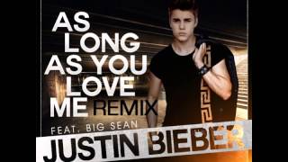 Justin Bieber ft. Big Sean- As Long As You Love Me (J&S Vibes Remix)