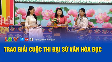 Trao giải cuộc thi Đại sứ Văn hóa Đọc | LSTV