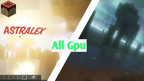 Astralex Shader All Gpu (bsl edit) |Pojavlauncher virgl/zink