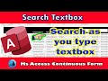 How to add search textbox to access continuous form | ms access search textbox | Rover