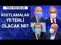 Tedbirlere uyulmazsa salgının önüne nasıl geçilecek? | Teke Tek Bilim - 22 Kasım 2020