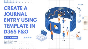 Create a journal entry using template in D365 Finance