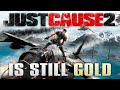 Just cause 2 is still gold