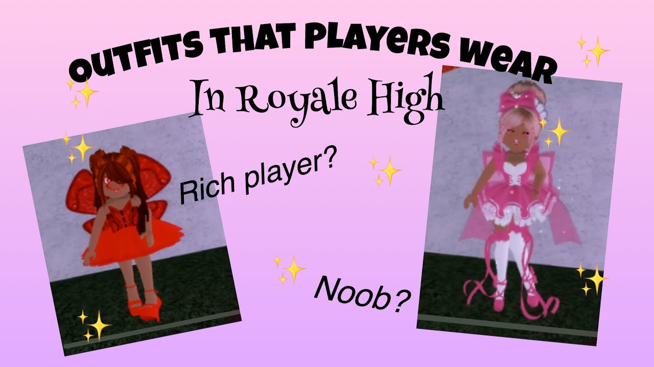 TYPES OF PLAYERS THAT PLAY ROYALE HIGH OUTFITS| Abbie’s Outlet