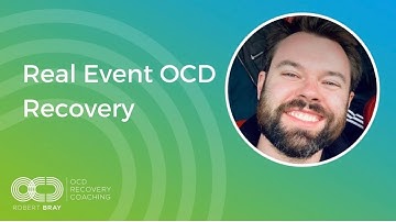 Real Event OCD Recovery