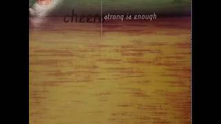 Cheers ‎– Strong Is Enough (That's Strong) 1999