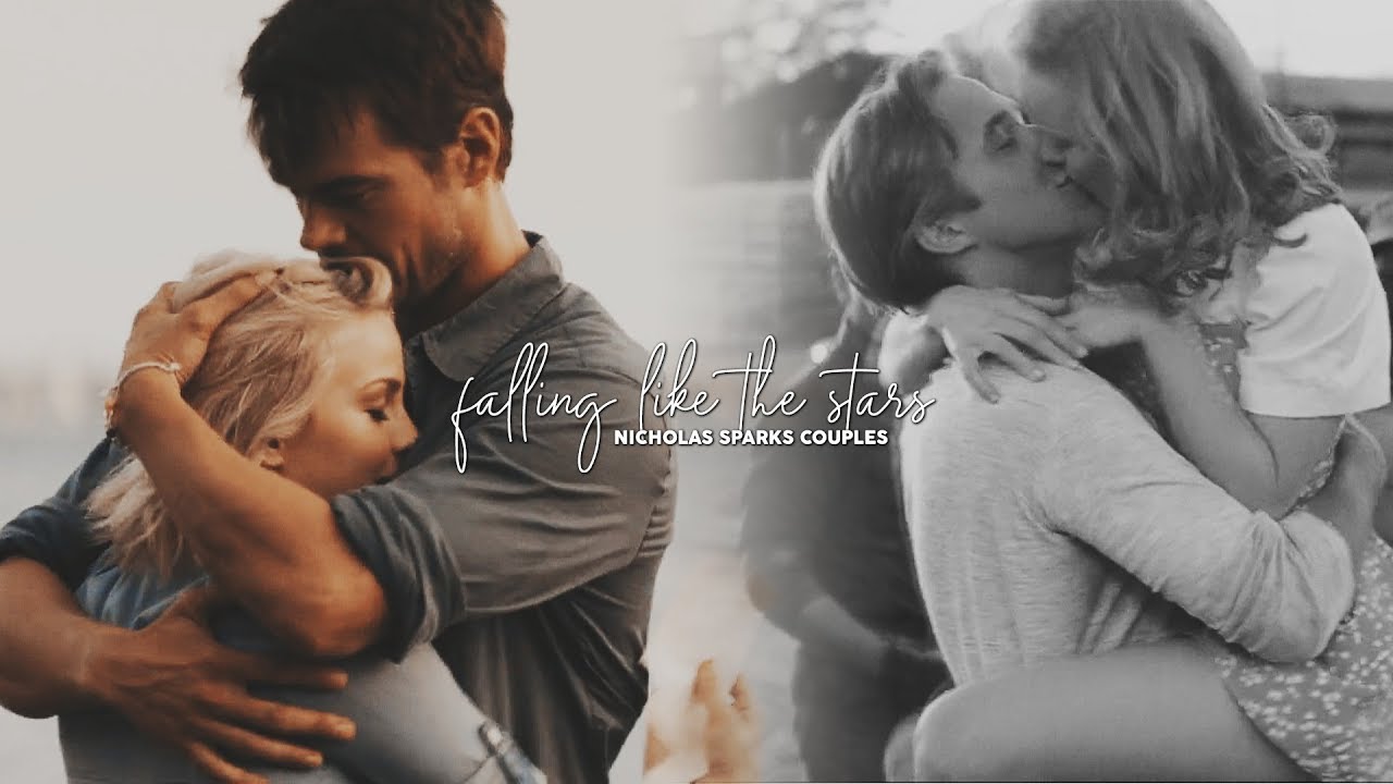 Nicholas Sparks Couples | Falling Like The Stars