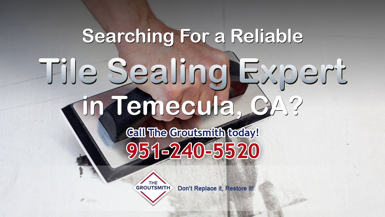 Grout Sealing In Temecula Benefits And Process vrogue.co
