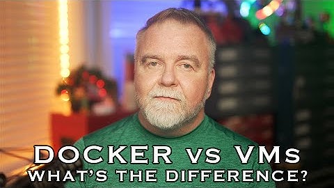 Docker vs VM:  What