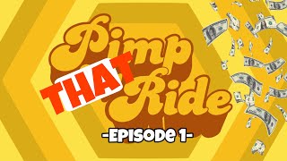 PIMP THAT RIDE! Making money on a budget!