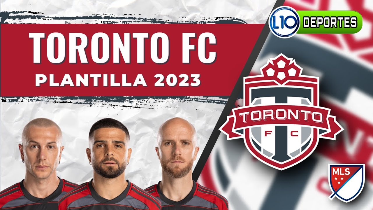 Toronto Fc Roster Toronto FC Plantilla Oficial 2023. Oficial Roster 2023 MLS season - YouTube