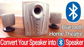 How to Convert any Home Theater into BLUETOOTH Home Theater for $2