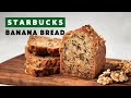 Starbucks Banana Bread Copycat Recipe