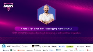 Oron Werner @ AIDevTLV '25 | Where’s My “Step Into” Debugging Generative AI