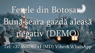 Fetele din Botosani - Buna seara gazda aleasa (Negativ) DEMO