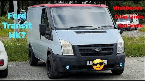 How To: Replace Wishbones, Drop Links & Ball joints On A Ford Transit MK7 (Fwd/Rwd)