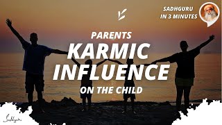 How much karmic influence do parents have on their children? | Sadhguru in 3 mins