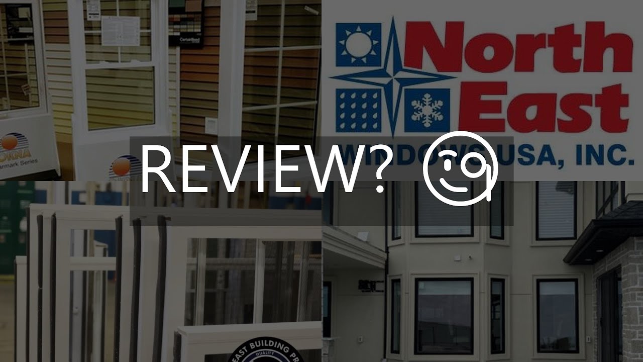 Cool Review About North East Windows